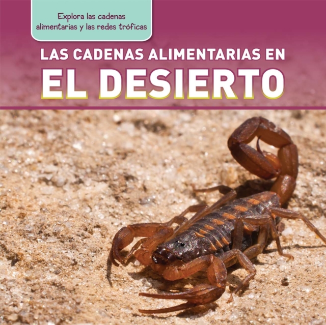 Las cadenas alimentarias en el desierto (Desert Food Chains)
