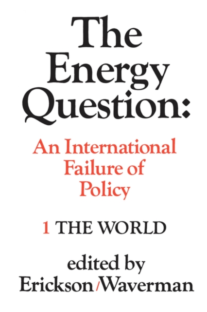 Energy Question Volume One: The World