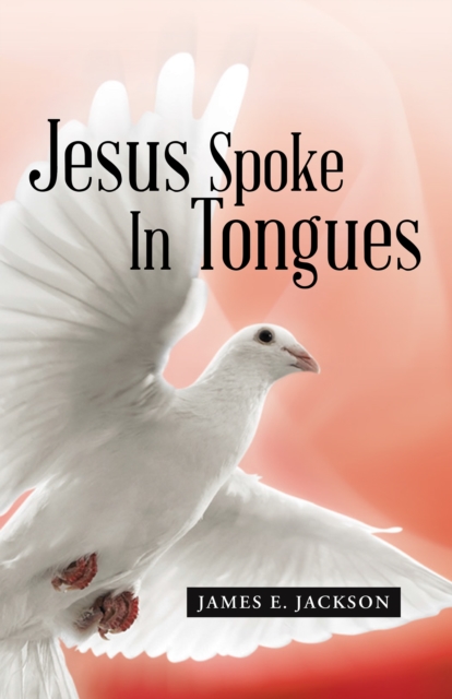 Jesus Spoke in Tongues