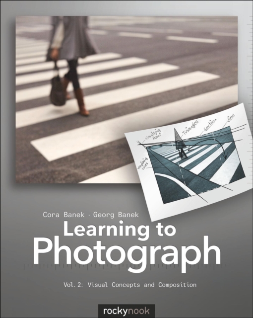 Learning to Photograph - Volume 2