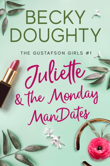 Juliette and the Monday ManDates
