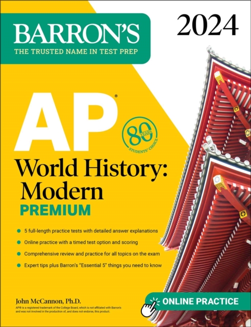 AP World History: Modern Premium, 2024: Comprehensive Review with 5 Practice Tests + an Online Timed Test Option