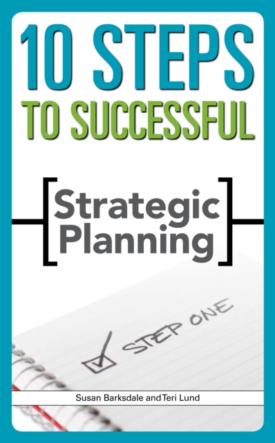10 Steps to Successful Strategic Planning