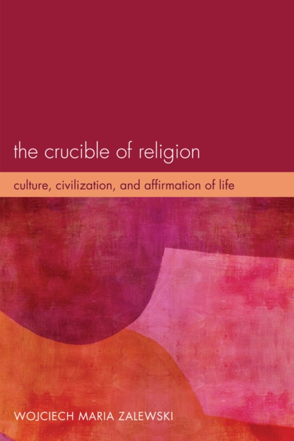 Crucible of Religion