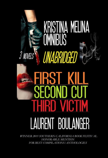 Kristina Melina Omnibus: First Kill, Second Cut, Third Victim