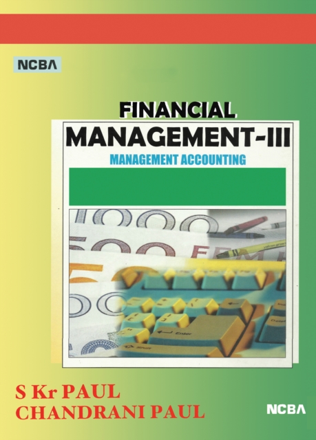 Financial Management: Volume III (Management Accounting)
