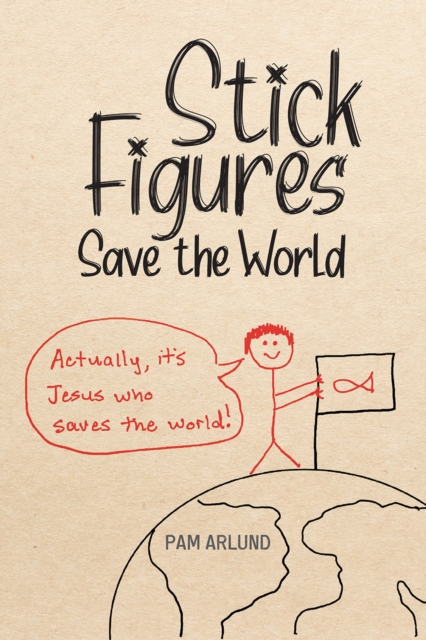 Stick Figures Save the World