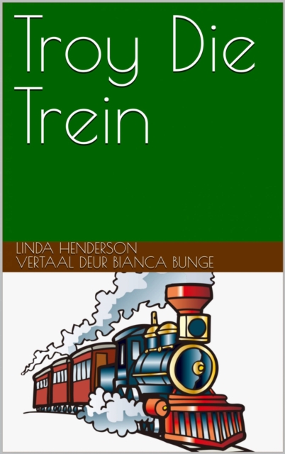 Troy Die Trein