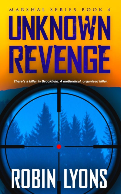 Unknown Revenge: Marshal Series Book 4