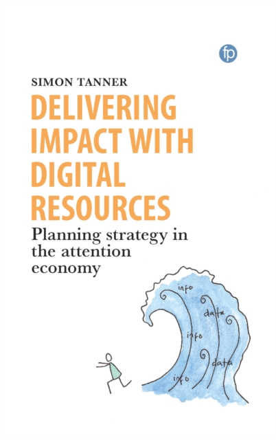Delivering Impact with Digital Resources