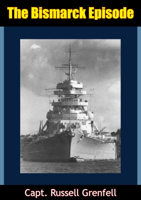 Bismarck Episode [Illustrated Edition]