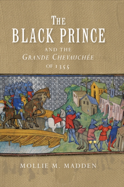 Black Prince and the Grande Chevauchee of 1355