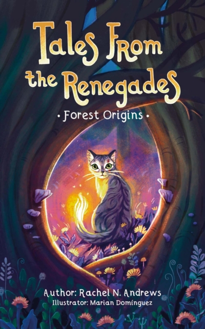 Tales From the Renegades: Forest Origins