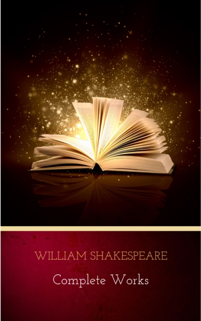 Complete Works of William Shakespeare