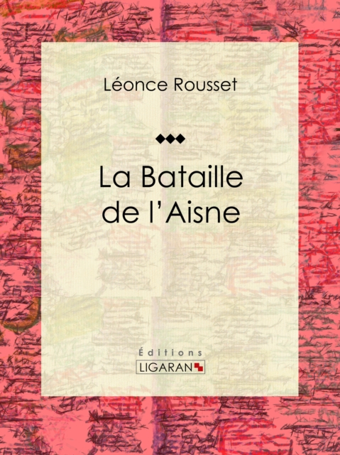 La Bataille de l'Aisne