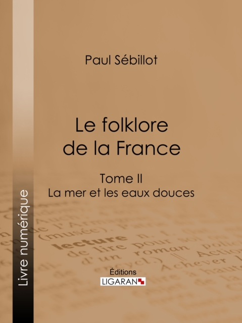Le Folk-Lore de la France