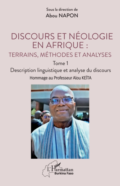 Discours et neologie en Afrique : Terrains, methodes et analyses