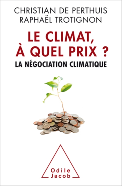 Le Climat, à quel prix ?