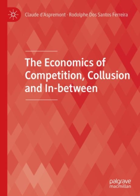 Economics of Competition, Collusion and In-between