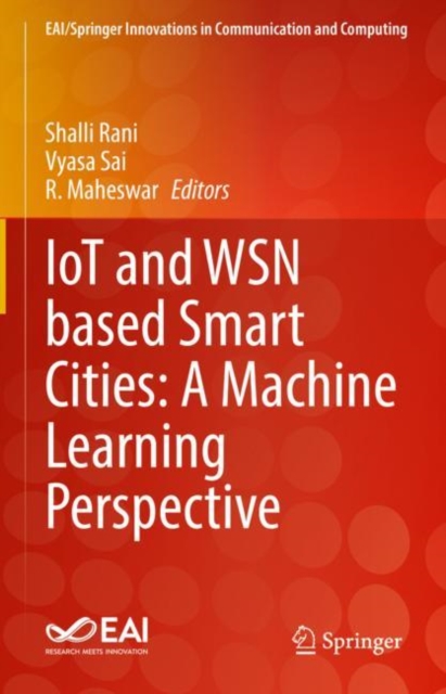 IoT and WSN based Smart Cities: A Machine Learning Perspective