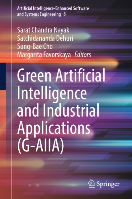 Green Artificial Intelligence and Industrial Applications (G-AIIA)