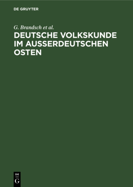Deutsche Volkskunde im ausserdeutschen Osten