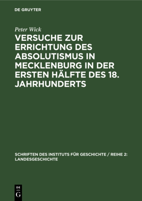 Versuche zur Errichtung des Absolutismus in Mecklenburg in der ersten Halfte des 18. Jahrhunderts