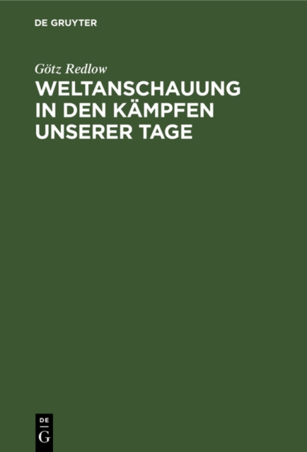 Weltanschauung in den Kampfen unserer Tage