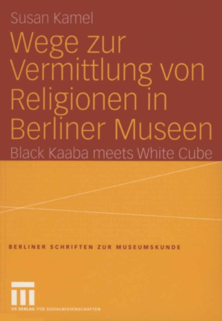 Wege zur Vermittlung von Religionen in Berliner Museen