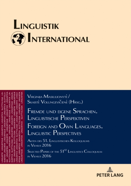 Fremde und eigene Sprachen. Linguistische Perspektiven / Foreign and Own Languages. Linguistic Perspectives