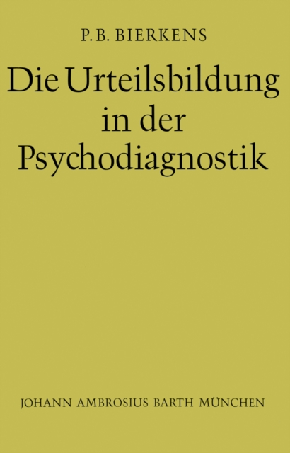 Die Urteilsbildung in der Psychodiagnostik