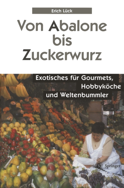 Von Abalone bis Zuckerwurz