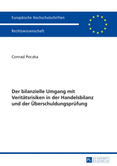 Der bilanzielle Umgang mit Veritaetsrisiken in der Handelsbilanz und der Ueberschuldungspruefung