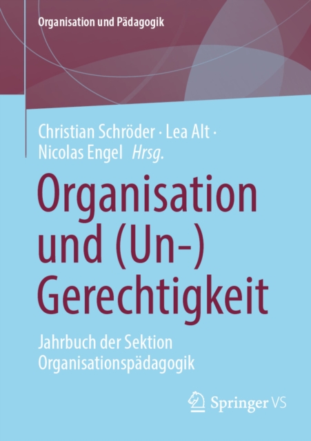 Organisation und (Un-)Gerechtigkeit
