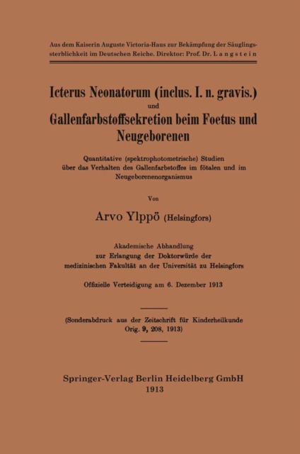 Icterus Neonatorum (inclus. I. n. gravis.) und Gallenfarbstoffsekretion beim Foetus und Neugeborenen