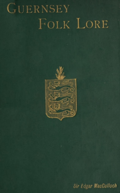 Guernsey Folk Lore