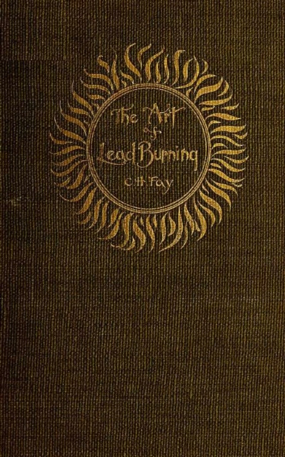 Art of Lead Burning
