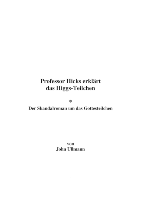 Professor Hicks erklärt das Higgs-Teilchen