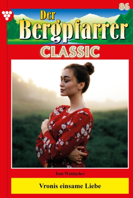 Der Bergpfarrer Classic 86 – Heimatroman