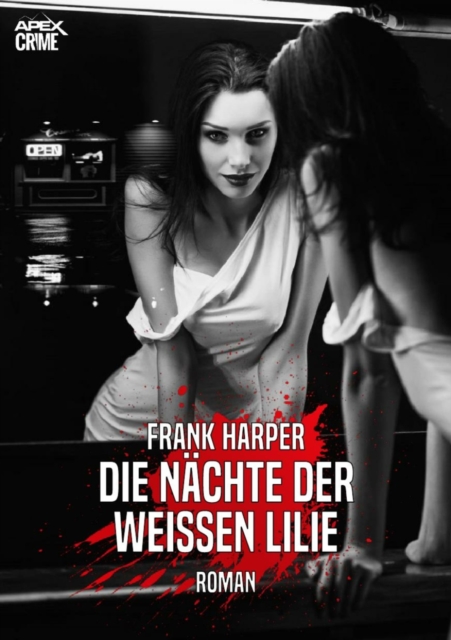 DIE NÄCHTE DER WEISSEN LILIE