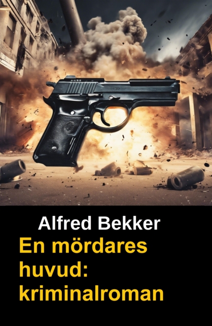 En mördares huvud: kriminalroman