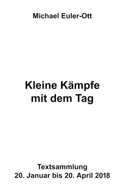 Kleine Kämpfe mit dem Tag