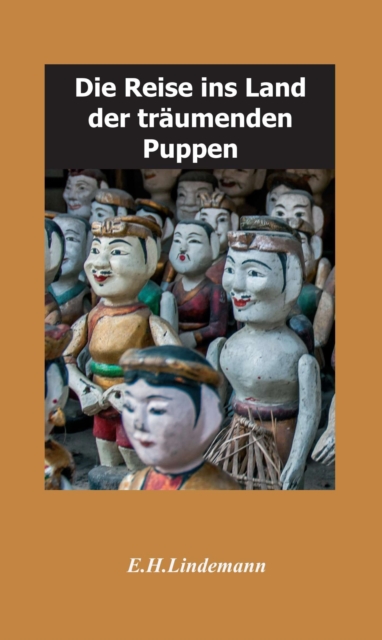 Die Reise ins Land der träumenden Puppen