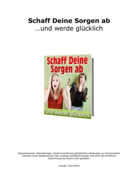 Schaff Deine Sorgen ab