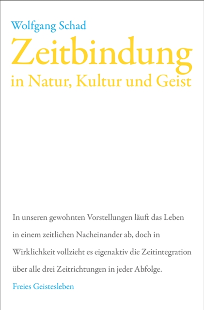Zeitbindung in Natur, Kultur und Geist
