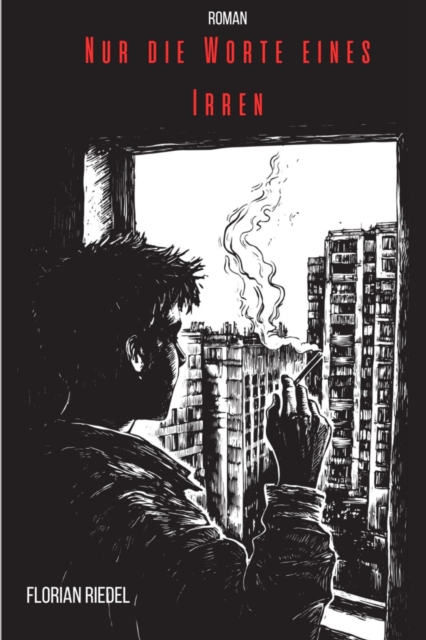 Nur die Worte eines Irren