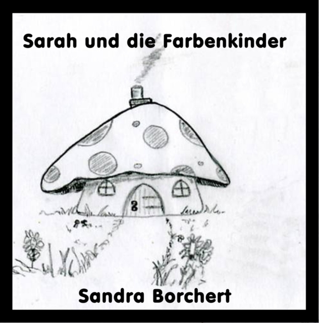 Sarah und die Farbenkinder