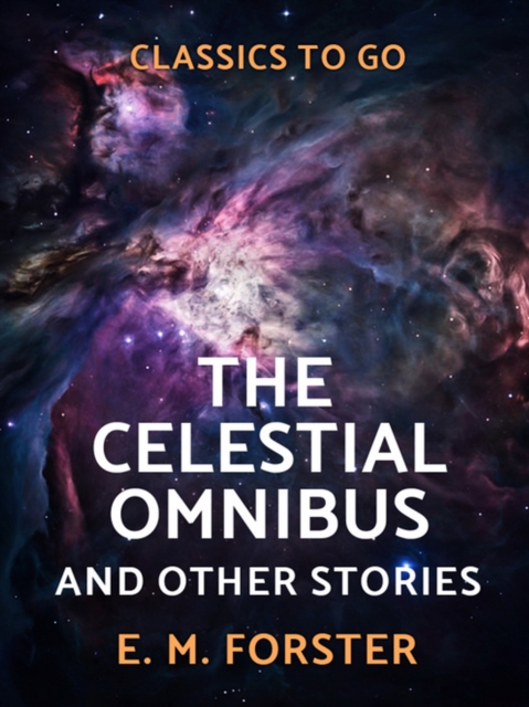 Celestial Omnibus and Other Stories