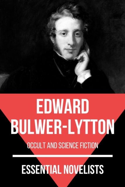 Essential Novelists - Edward Bulwer-Lytton