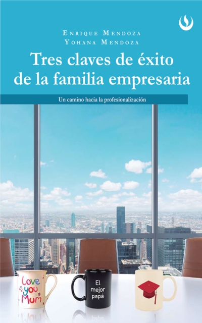 Tres claves de exito de la familia empresaria